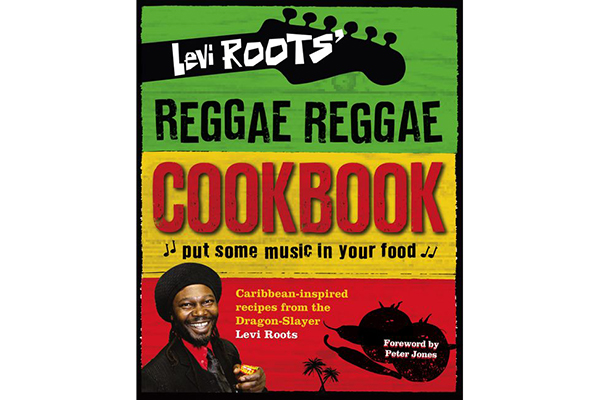 Free Levi Roots’ Reggae Cookbook